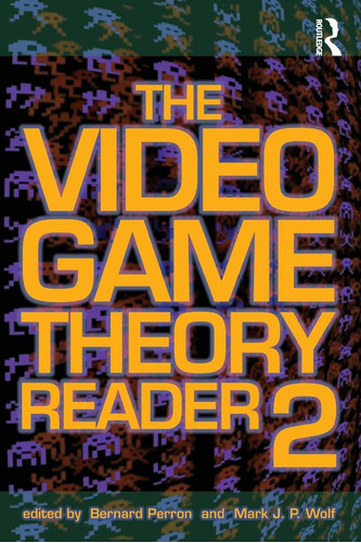 Libro: The Video Game Theory Reader 2