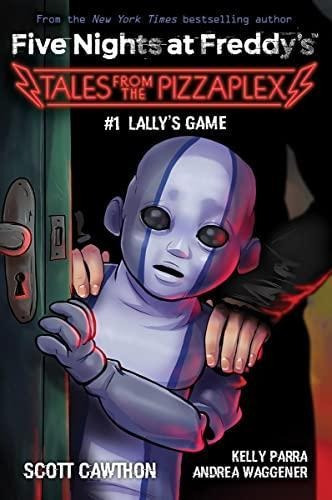 Lally's Game: An Afk Book (five Nights At Freddy's: Tales Fr