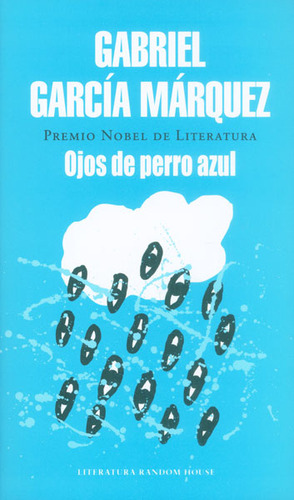 Ojos de perro azul (Nueva Presentación), de Gabriel García Márquez. 9585863750, vol. 1. Editorial Editorial Penguin Random House, tapa blanda, edición 2015 en español, 2015