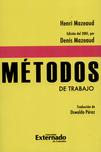 Metodos De Trabajo, De Henri Mazeaud. Editorial Universidad Externado De Colombia, Tapa Blanda, Edición 1 En Español, 2012