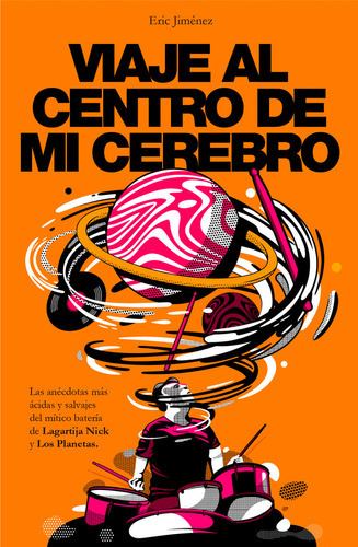 Viaje Al Centro De Mi Cerebro ( Libro Original ), De Eric Jimenez, Eric Jimenez. Editorial Plaza & Janes En Español