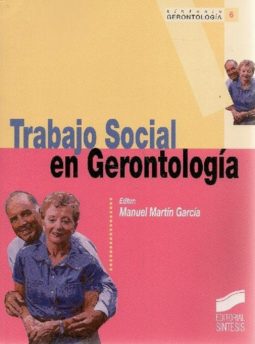 Libro Trabajo Social En Geroontología De Manuel Martín Garcí