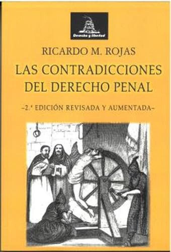 Las Contradicciones Del Derecho Penal - Rojas Ricardo Manuel