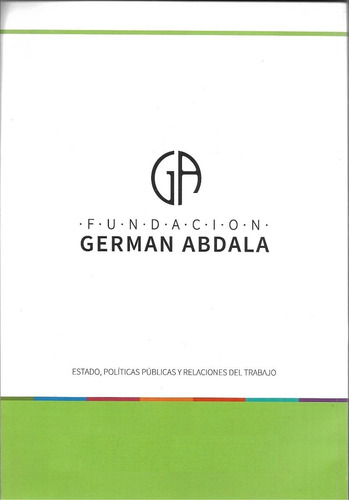 Dos Años De Cambiemos - Fundación Germán Abdala