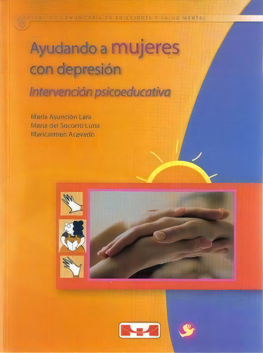 Ayudando A Mujeres Con Depresión, De María Asunción Lara, María Del Socorro Luna, Maricarmen Acevedo. Editorial Terracota, Tapa Pasta Blanda, Edición 1 En Español, 2009