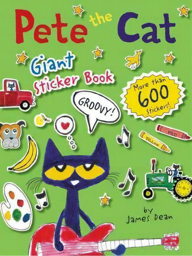 Pete The Cat Giant Sticker Book, De James Dean. Editorial Harpercollins Publishers Inc, Tapa Blanda En Inglés