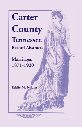 Libro: En Ingles Carter County Tennessee Record Abstracts M