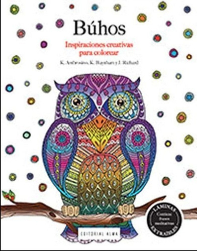 Mandalas Para Colorear Búhos Adultos / Niños: Mandalas, De Marjorie Sarnat. Editorial Alma, Tapa Blanda, Edición 2018 En Español, 2017