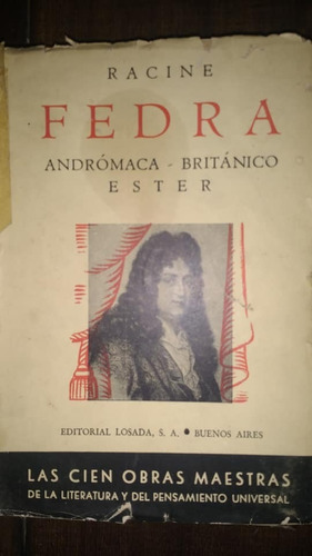Racine Fedra - Andrómaca - Británico - Ester    0
