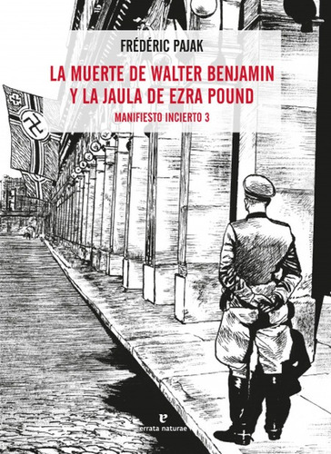 La Muerte De Walter Benjamin Y La Jaula De Ezra Pound