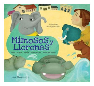 Libro Mimosos Y Llorones Original