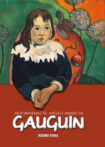 Libro Descubriendo El Mágico Mundo De Gauguin De Jorda Maria