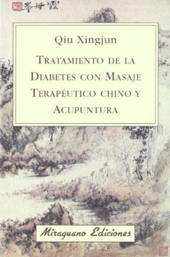 Trat.de La Diabetes Con Masaje Terapeutico Chino Y Acupuntur