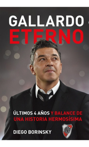 Gallardo Eterno - Diego Borinsky, De Diego Borinsky. Editorial Aguilar, Tapa Blanda En Español