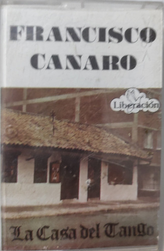 Cassette De Francisco Canaro La Casa Del Tango(401 