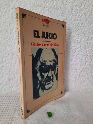 El Juicio Carlos Loret De Mola