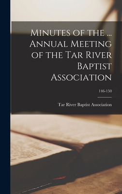 Libro Minutes Of The ... Annual Meeting Of The Tar River ...