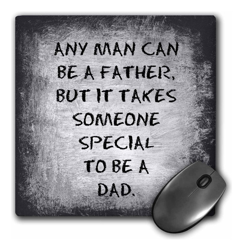 Cualquier Hombre Puede Ser Padre, Pero Se Necesita A Alguien