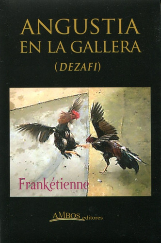 Angustia En La Gallera (dezafi)