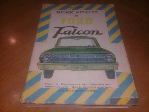 Servicio Mecanico Del Ford Falcon Edmundo Benoist Año 1967