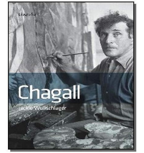 Livro Chagall - Capa Dura, De Jackie Wullschlanger. Editora Globo, Capa Dura Em Português
