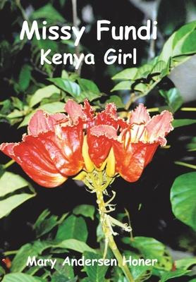 Libro Missy Fundi : Kenya Girl - Mary Andersen Honer