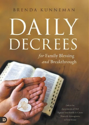 Daily Decrees For Family Blessing And Breakthrough, De Brenda Kunneman. Editorial Destiny Image, Tapa Blanda En Inglés