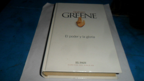 Libro Graham Greene- El Poder Y La Gloria