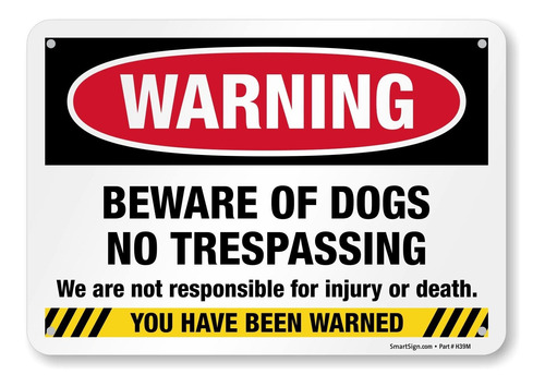 Beware Of Dogs No Trespassing Not Responsible For Lesion 55