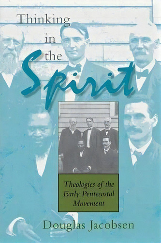 Thinking In The Spirit, De Douglas Jacobsen. Editorial Indiana University Press, Tapa Blanda En Inglés