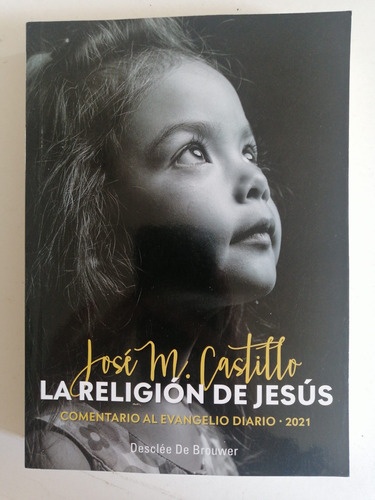 Jose Manuel Castillo La Religión De Jesús 