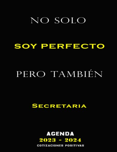 No Solo Soy Serfecto Sino Tambien Secretaria: Agenda Anual 2