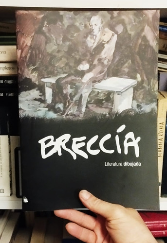 Breccia Literatura Dibujada Agotadisimo (ilustra A Borges)