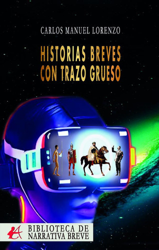 Historias Breves Con Trazo Grueso, De Manuel Lorenzo, Carlos. Editorial Adarve, Tapa Blanda En Español