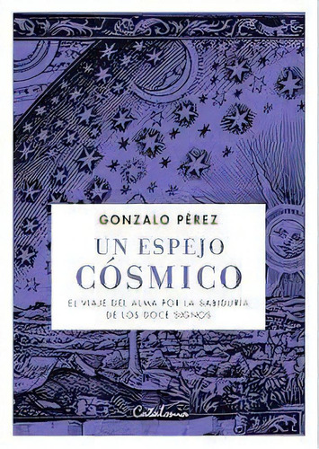 Libro Un Espejo Cósmico - Perez, Gonzalez