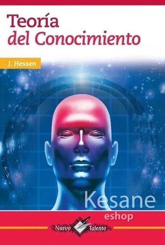 Teoria Del Conocimiento J. Hessen Nuevo Talento Libro