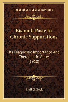 Libro Bismuth Paste In Chronic Suppurations: Its Diagnost...