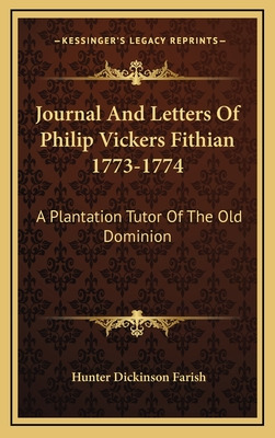 Libro Journal And Letters Of Philip Vickers Fithian 1773-...