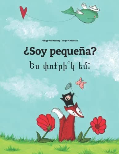 ¿soy Pequeña? Yes P'vo K'r Yem?: Libro Infantil Ilustrado Es