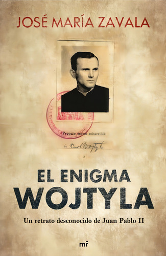 El Enigma Wojtyla, De Zavala, José María. Editorial Ediciones Martínez Roca, Tapa Blanda En Español