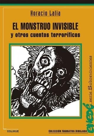 El Monstruo Invisible Y Otros Cuentos