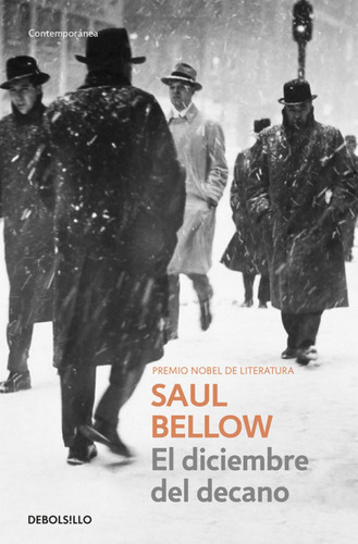 El Diciembre Del Decano, De Bellow, Saul. Editorial Debolsillo, Tapa Blanda En Español