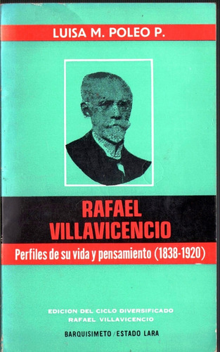 Rafael Villavicencio Perfiles De Su Vida Y Pensamiento 1838