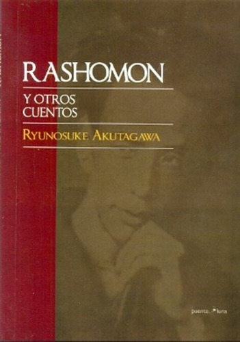 Rashomon Y Otros Cuentos - Akutagawa, Rosenberg
