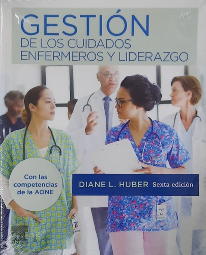 Huber Gestión De Los Cuidados Enfermeros Y Liderazgo Nuevo