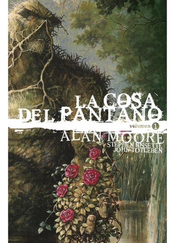 La Cosa Del Pantano De Alan Moore Edicion Deluxe Vol.01 (de 