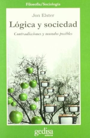 Lógica Y Sociedad, Elster, Ed. Gedisa 