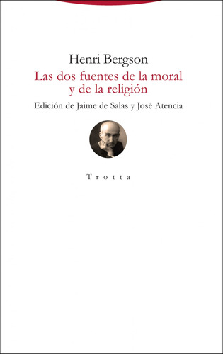Las Dos Fuentes De La Moral Y De La Religion - Bergson Henri