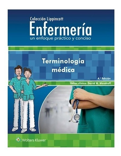 Terminología Médica Enfermería Enfoque Práctico Conciso 4ª