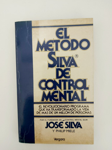 El Método Silva De Control Mental - José Silva - P. Miele